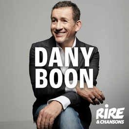 RIRE ET CHANSONS DANY BOON