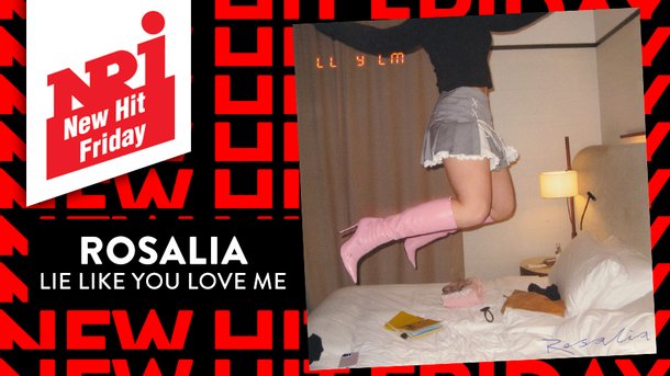 ROSALIA «Lie Like You Love Me» - NRJ New Hit Friday