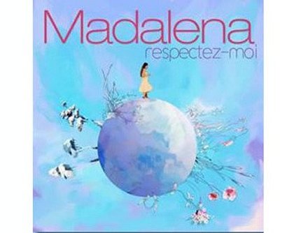 Madalena - Respectez moi