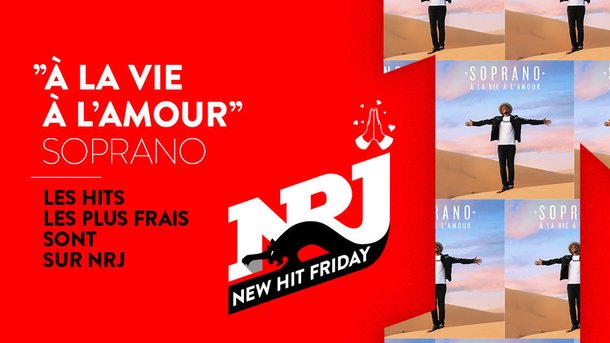 Soprano: «À la vie à l’amour» dans le New Hit Friday sur NRJ