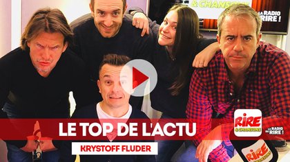 Krystoff Fluder - Le top de l'actu - 22 novembre 2017 - photo - Rire & Chansons