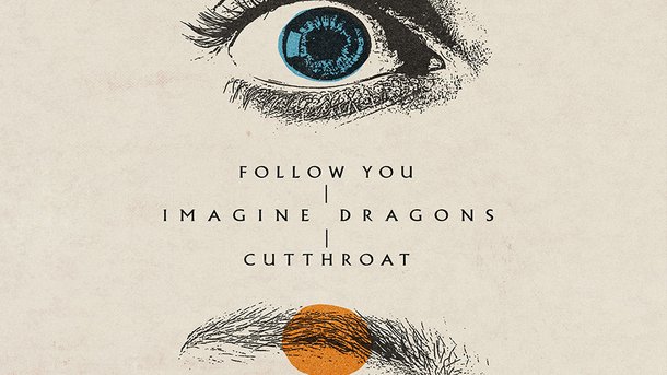 Imagine Dragons : écoutez "Follow You", leur nouveau single