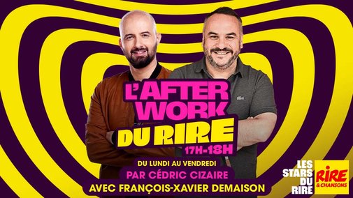 François-Xavier Demaison, Patrick Mille, Ophélia Kolb, Elisa Erka invités de Cédric Cizaire dans l'Afterwork du Rire - Du 12 au 16 octobre 2026