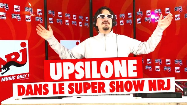 UPSILONE dans le Super Show NRJ !