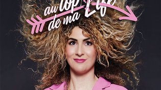 Sabrine Zayani  - Au top de ma life - Avignon - du 4 au 25 juillet - Théâtre L'Autre Carnot - 20h