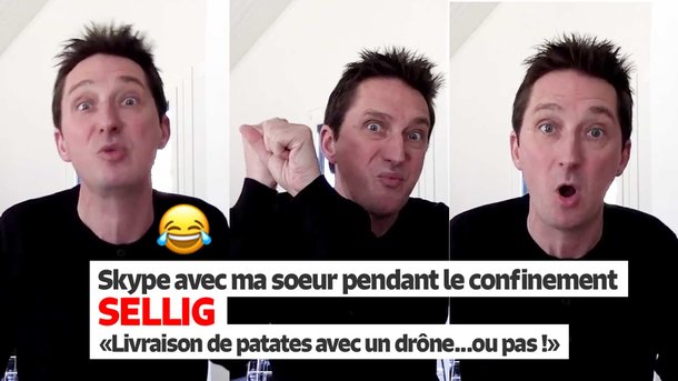 Sellig - Skype avec ma soeur - Les patates livrées par drône ... ou pas