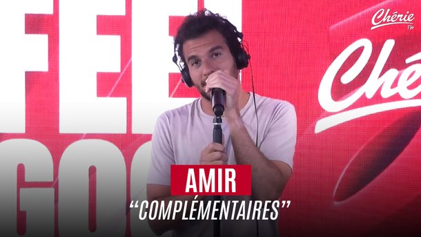AMIR "Complémentaires" en live sur Chérie FM