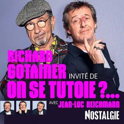 Invité de "On se tutoie ?...", Richard Gotainer revient sur les moments marquants de son incroyable carrière