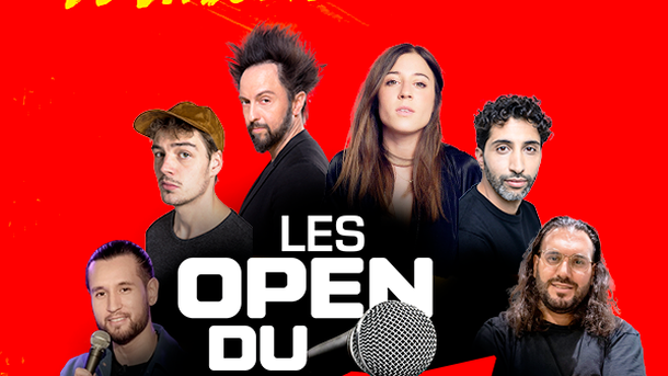 Les Open du rire du lundi 27 février 2023 - avec David Azencot, Thibaud Agoston, Odah Sama, Blandine Lehout, David Azria, Reda Saoui - Rediffusions Samedi à midi et Dimanche à 18h