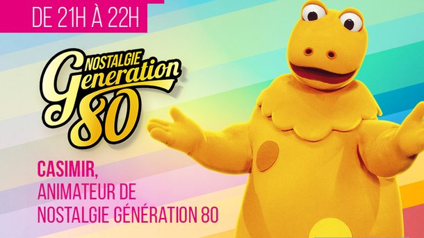 Casimir animateur de Nostalgie Génération 80