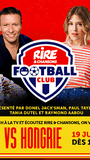 Podcast du Rire & Chansons Football Club  - Hongrie - France - Avec Donel Jack’sman, Tania Dutel, Paul Taylor et Raymond Aabou