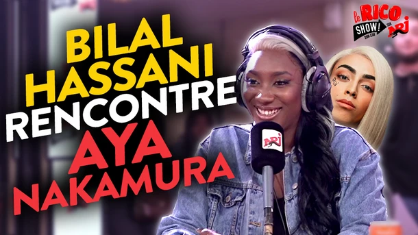 Bilal Hassani rencontre AYA NAKAMURA - Le Rico Show sur NRJ
