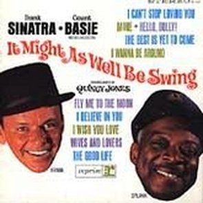 Frank Sinatra & Count Basie: It Might As Well Be Swing