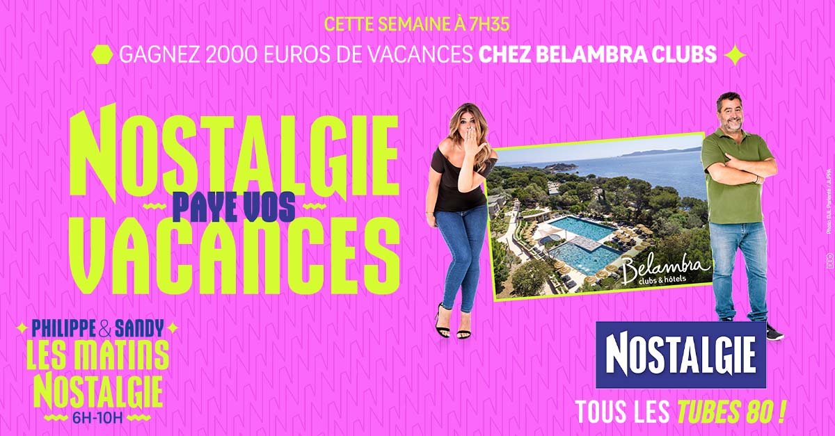 Nostalgie paye vos vacances
