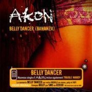 BELLY DANCER (BANANZA) (2004)