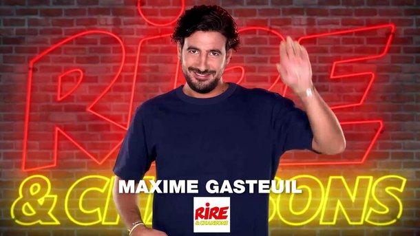 Venez rire avec Maxime Gasteuil sur Rire & Chansons