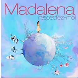 Madalena - Respectez moi