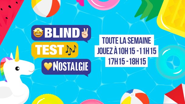 Le blind test Nostalgie "Spécial Été"