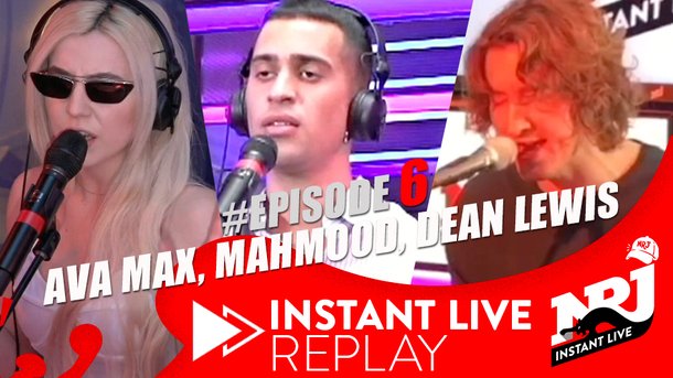 Ava Max, Mahmood, Dean Lewis  - NRJ Instant Live Replay