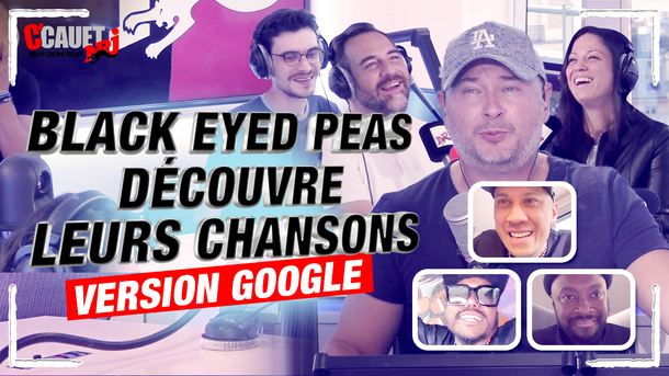 Black Eyed Peas découvre leurs chansons version Google - C'Cauet sur NRJ