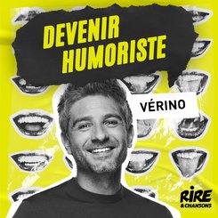 (1/3) Vérino : "j'ai une maladie d'amour des gens qui rigolent"