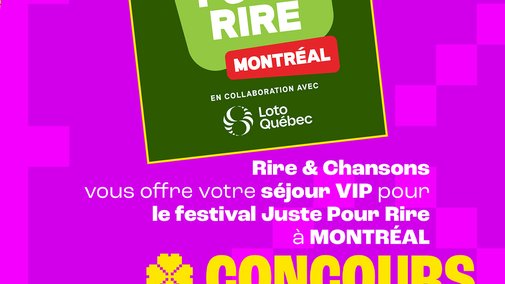 Jeu concours - Festival Juste Pour Rire de Montréal 2026  - Un séjour VIP pour 2 personnes à gagner