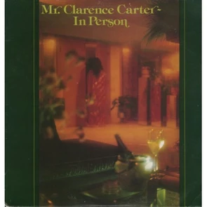 Mr. Clarence Carter In Person