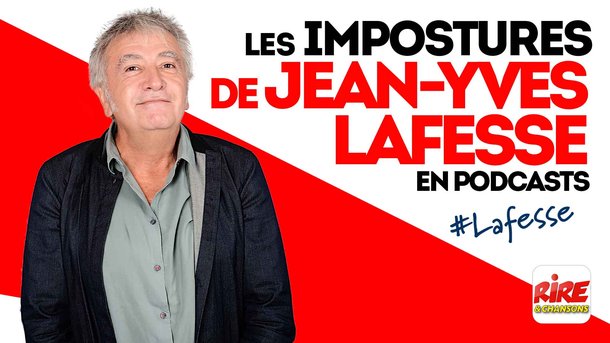 Jean Yves Lafesse - Ses impostures sont en podcasts - abonnez-vous !