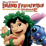 Disney's Lilo & Stitch Island Favorites Featuring Songs From Lilo & Stitch 2: Stitch Has A Glitch