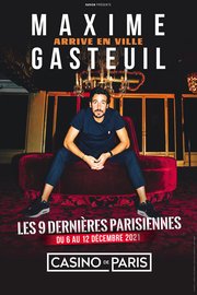 Maxime Gasteuil arrive en ville - Casino de Paris