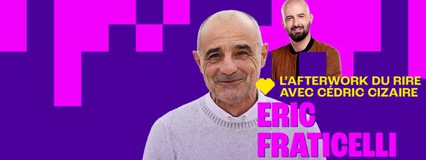 Grille Eric Fraticelli - afterwork du rire -
