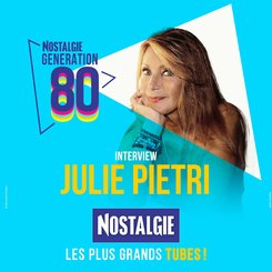 Julie Piétri invitée de Nostalgie Génération 80