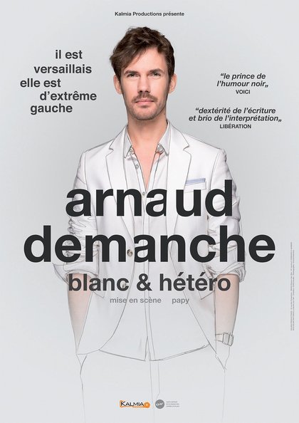 Arnaud Demanche - Blanc et hétéro - affiche