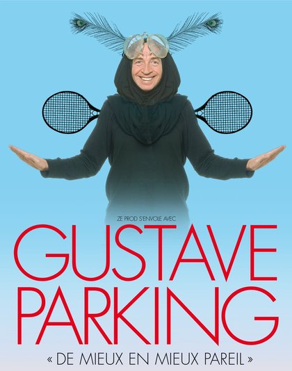 Gustave Parking - Trévise de Paris - été 2017 avec Rire & Chansons