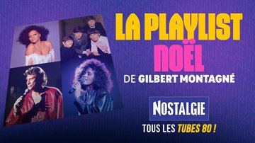 La playlist de Noël de Gilbert Montagné