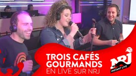Trois Cafés Gourmands "Évidemment" - Instant Live NRJ