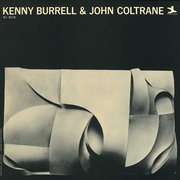 Kenny Burrell & John Coltrane