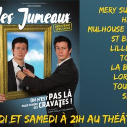 les Jumeaux Steeven et Christopher - on n'est pas là pour vendre des cravates - dates tournée - avec Rire & Chansons