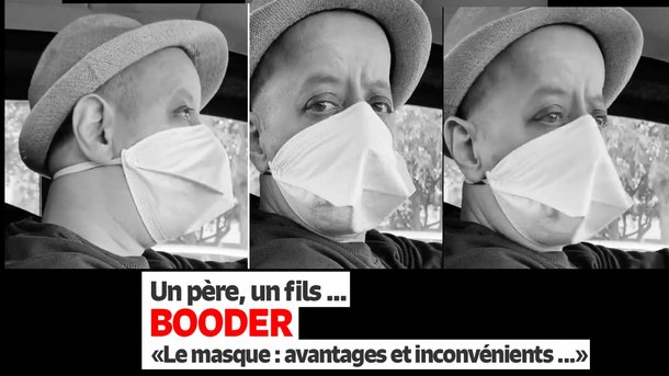 Booder - Un père, un fils, .... et le masque : "Et si on parlait de l'haleine ? "