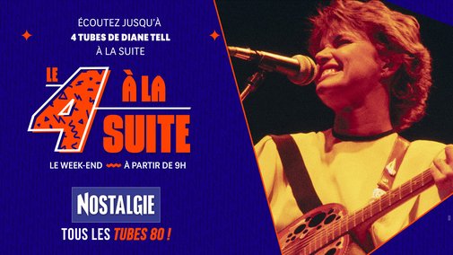 Le 4 à la suite Spécial Diane Tell