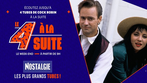 Le 4 à la suite Spécial Cock Robin