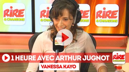 Le billet de Vanessa Kayo - photo - 1 heure avec Arthur Jugnot sur Rire & Chansons