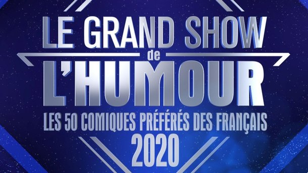 Le Grand Show de l'humour - Samedi 2 mai 2020 - à 21h sur France 2 - en partenariat avec Rire & Chansons