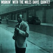 Workin' with the Miles Davis Quintet