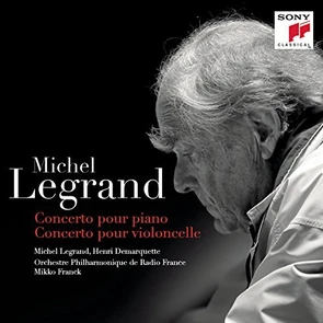 Michel Legrand : Concerto pour piano - Concerto pour violoncelle