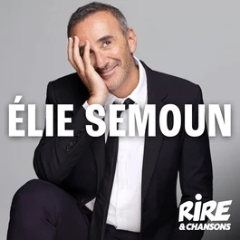 RIRE ET CHANSONS ELIE SEMOUN