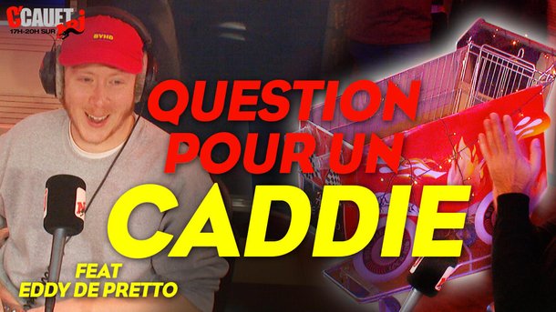 Question pour un caddie feat Eddy De Pretto - C'Cauet sur NRJ