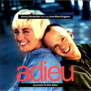 COMMENT TE DIRE ADIEU