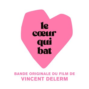 Le Cœur Qui Bat
