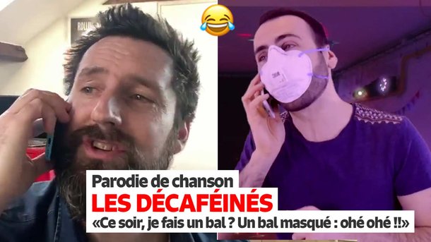 Les Décaféinés : "Tu viens ce soir ? Je fais un bal, un bal masqué ohé ohé !!! " (parodie de "au bal masqué !")